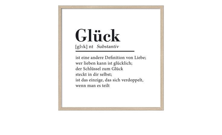 Rahmenbild Glück 53 x 53 cm. Rahmenbild mit einem Spruch zum Thema - Glück.