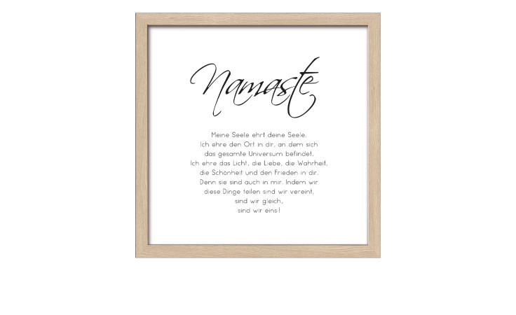 Pro-Art Rahmenbild Namaste 28x28 cm: MDF-Druck mit 'Namaste' in Kursivschrift über einem deutschen spirituellen Grußtext.