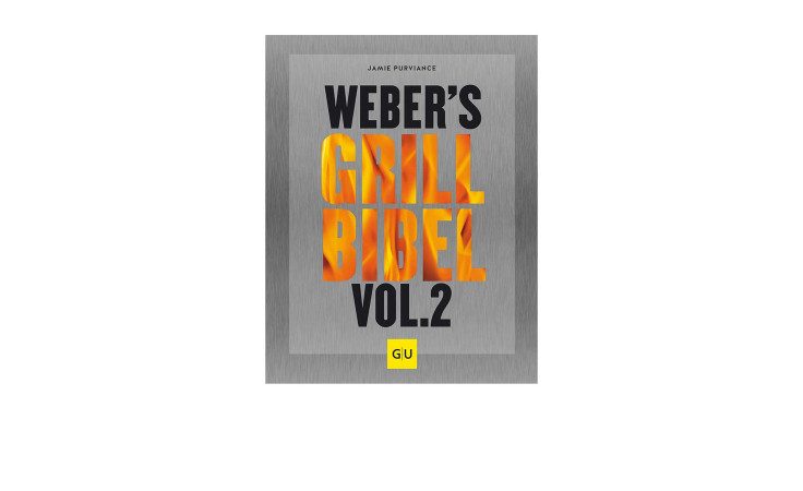 Weber’s Grillbibel Vol. 2