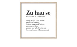 Rahmenbild Zuhause 53 x 53 cm. Rahmenbild mit einem Spruch zum Thema - Zuhause.